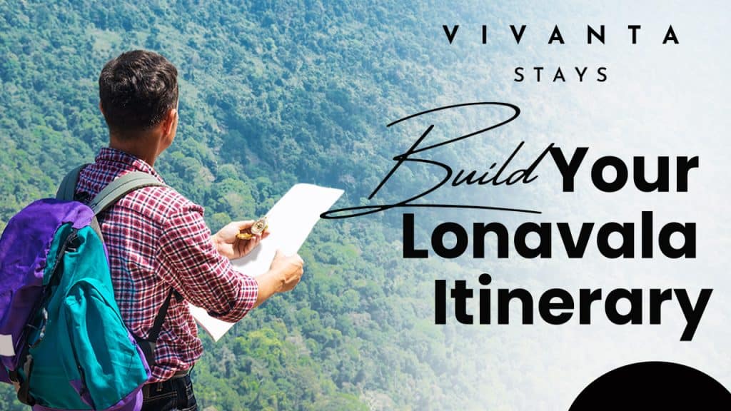 How to Build a Memorable Lonavala Itinerary?