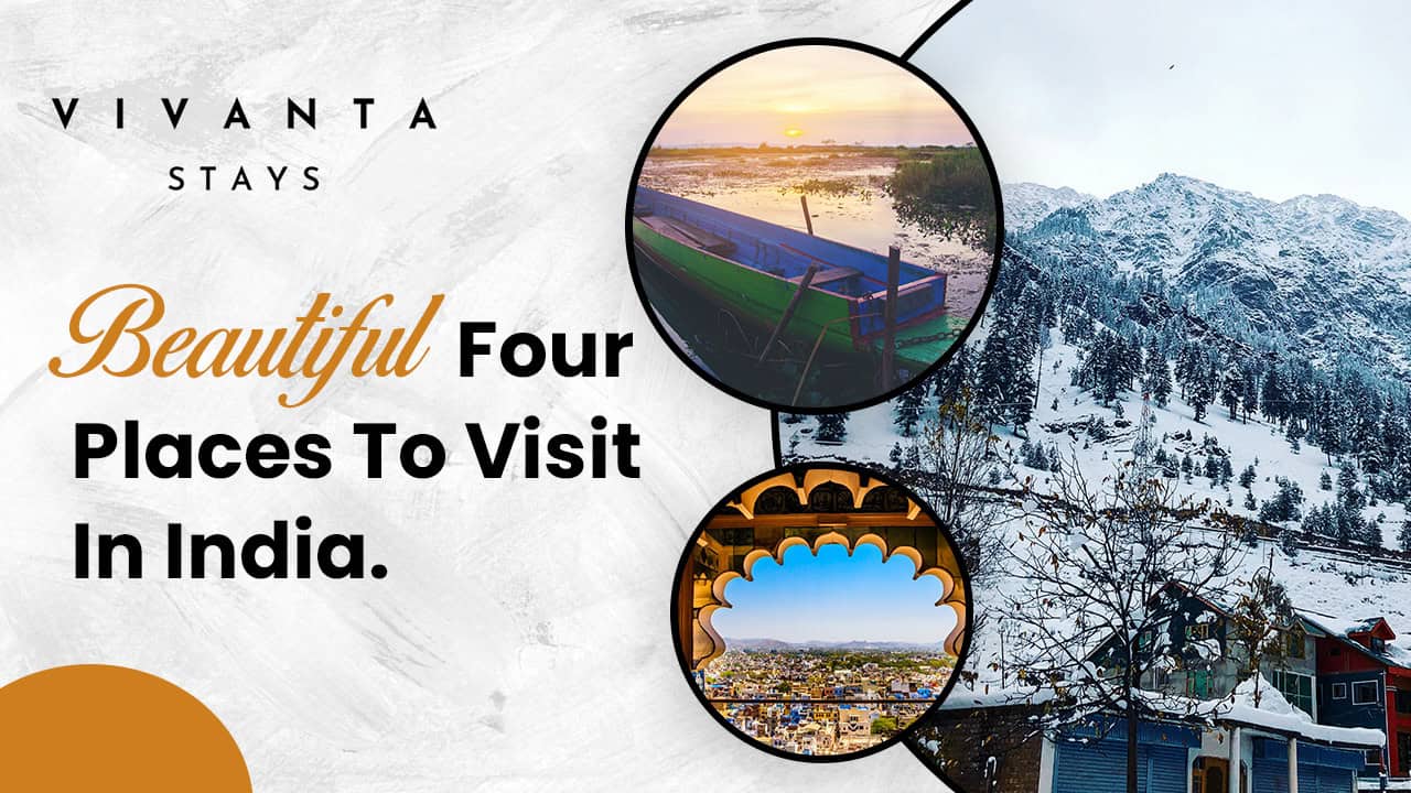 Read more about the article Beautiful Four Places To Visit In India.